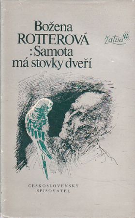 Samota má stovky dveří od Božena Rotterová