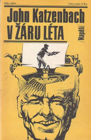 V žáru léta od John Katzenbach  Napětí