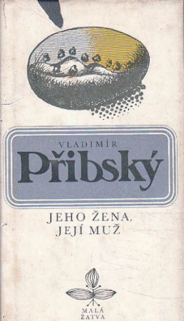Jeho žena, její muž od Vladimír Přibský