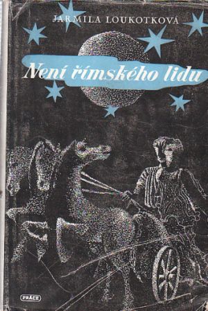 Není římského lidu od Jarmila Loukotková
