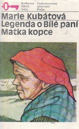 Legenda o Bílé paní, Matka kopce od Marie Kubátová