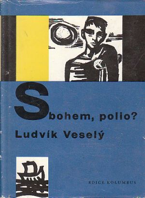 Sbohem, polio? od Ludvík Veselý