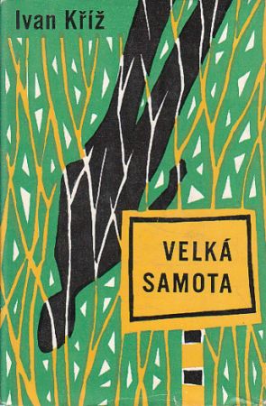 Velká samota od Ivan Kříž