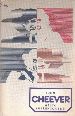 Město zmařených snů od John Cheever