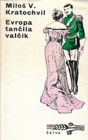 Evropa tančila valčík od Miloš Václav Kratochvíl