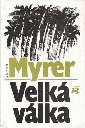 Velká válka od Anton Myrer