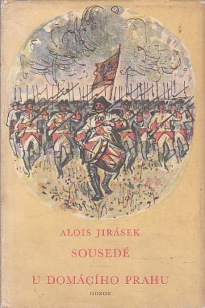 Sousedé / U domácího prahu od Alois Jirásek