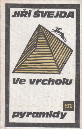 Ve vrcholu pyramidy od Jiří Švejda