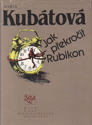 Jak překročit Rubikon od Marie Kubátová