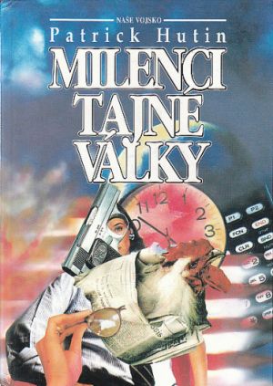 Milenci tajné války od Patrick Hutin