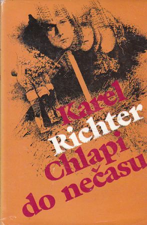 Chlapi do nečasu od Karel Richter