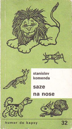 Saze na nose od Stanislav Komenda
