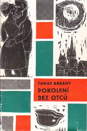 Pokolení bez otců od Tamás Bárány