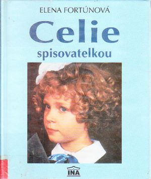 Celie spisovatelkou od Elena Fortún