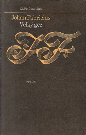 Velký géz od Johan Fabricius