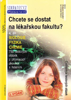 Chcete se dostat na lékařskou fakultu? 4.díl od Iveta Fryšová, Lukáš Müller, Jan Nejedlík, Tomáš Vrtný, Ivo Staník