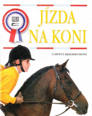 Jízda na koni od Carolyn Henderson