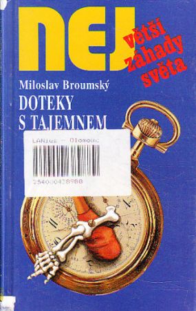 Doteky s tajemnem od Miloslav Broumský
