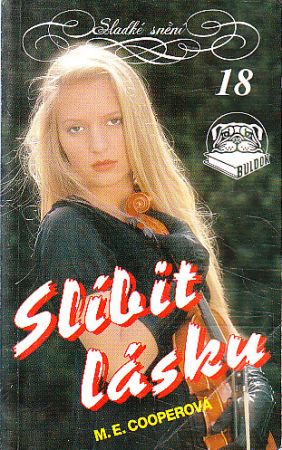 Slíbit lásku od M. E. Cooper