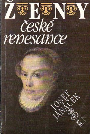 Ženy české renesance od Josef Janáček