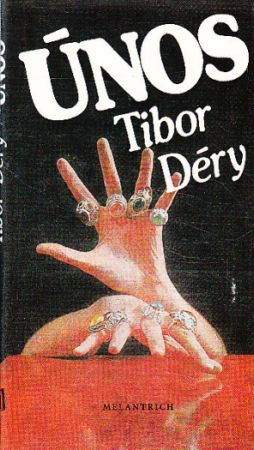 Únos od Tibor Déry