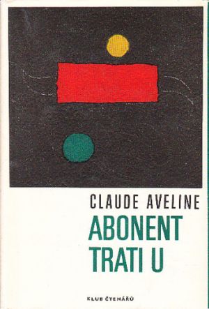 Abonent trati U od Claude Aveline (p)
