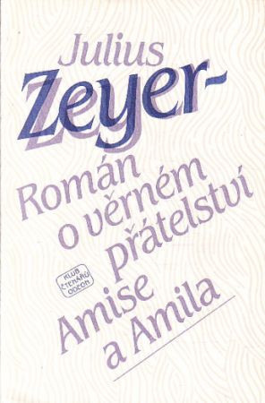 Román o věrném přátelství Amise a Amila od Julius Zeyer