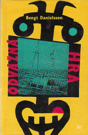 Odvážná hra od Bengt Danielsson