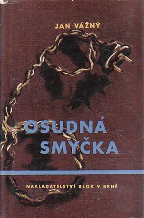 Osudná smyčka od Jan Vážný