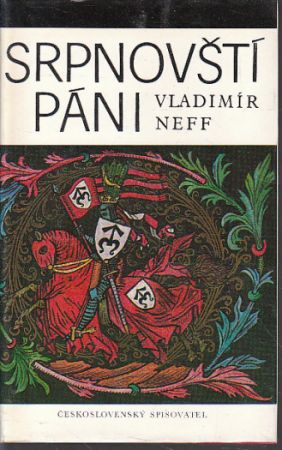 Srpnovští páni od Vladimír Neff