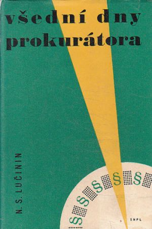 Všední dny prokurátora od  N.S. Lučinin
