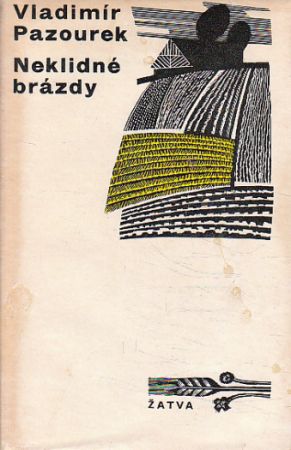 Neklidné brázdy od Vladimír Pazourek