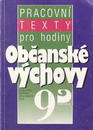 Pracovní texty pro hodiny občanské výchovy v 9. ročníku základních škol.