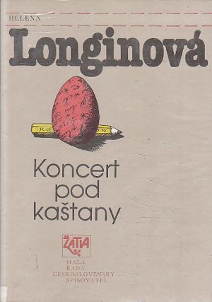 Koncert pod kaštany od Helena Longinová