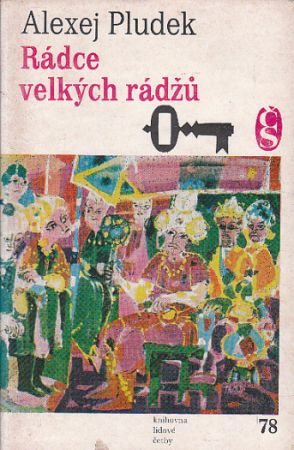 Rádce velkých rádžů od Alexej Pludek