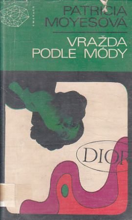 Vražda podle módy od Patricia Moyes