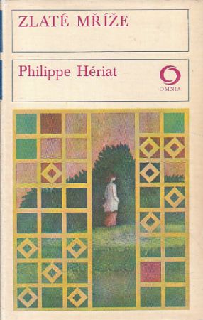 Zlaté mříže od Philippe Hériat