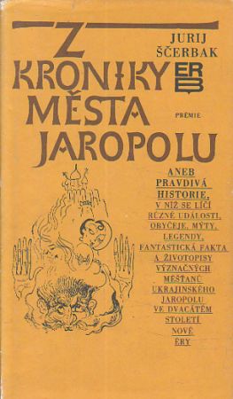 Z kroniky města Jaropolu od Jurij Ščerbak