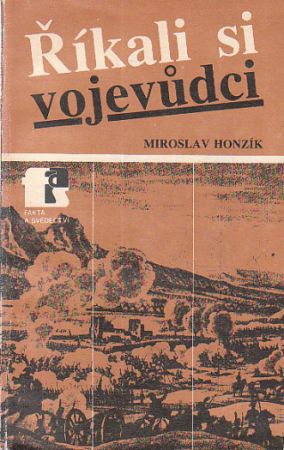 Říkali si vojevůdci od Miroslav Honzík