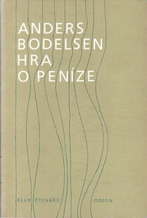 Hra o peníze od Anders Bodelsen