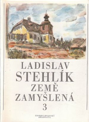 Země zamyšlená 3 od Ladislav Stehlík