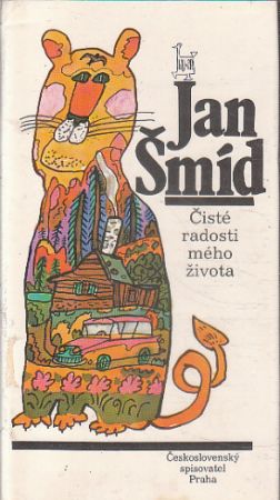 Čisté radosti mého života od Jan Šmíd