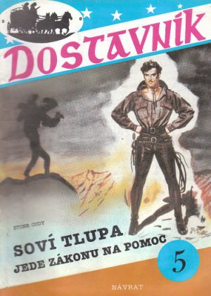 Dostavník - Soví tlupa jede zákonu na pomoc