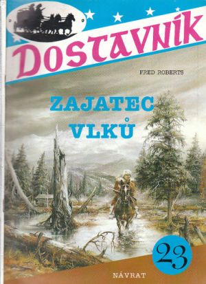 Dostavník - Zajatec vlků