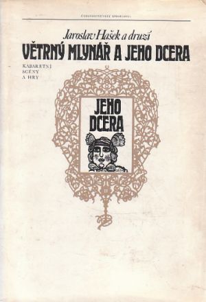 Větrný mlynář a jeho dcera od Jaroslav Hašek