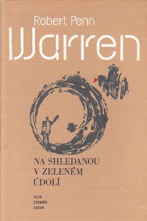 Na shledanou v Zeleném údolí od Robert Penn Warren