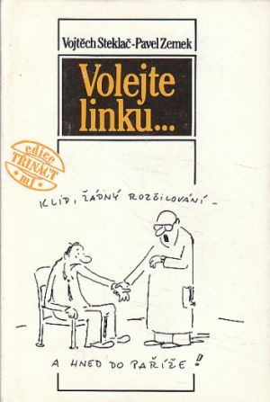 Volejte linku ... od Vojtěch Steklač, Pavel Zemek