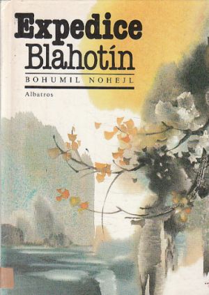 Expedice Blahotín od Bohumil Nohejl
