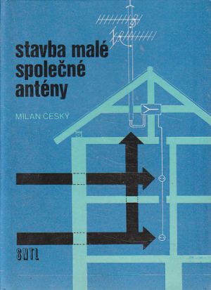 Stavba malé společné antény od Milan Český