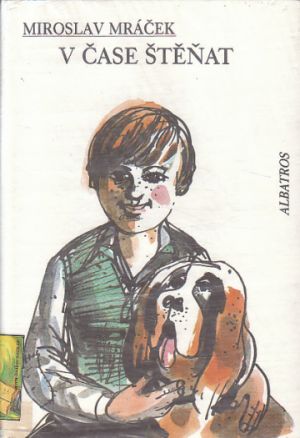 V čase štěňat od Miroslav Mráček - Mrazík
